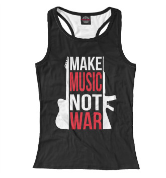 Женская Борцовка Make Music not war