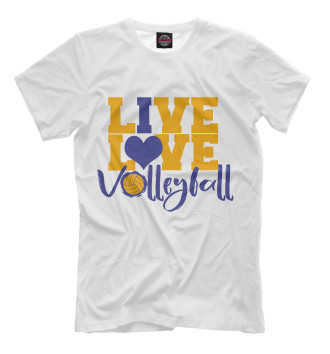 Мужская Футболка Live! Live! Volleyball!