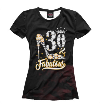 Футболка для девочек 30 Fabulous