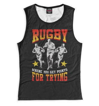 Женская Майка Rugby For Trying