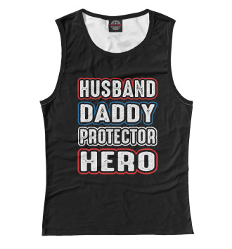 Женская Майка Husband Daddy Protector Hero