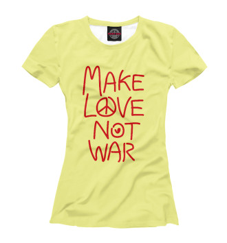 Футболка для девочек Make Love Not War