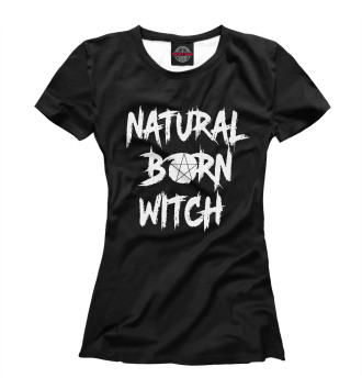 Женская Футболка Natural Born Witch