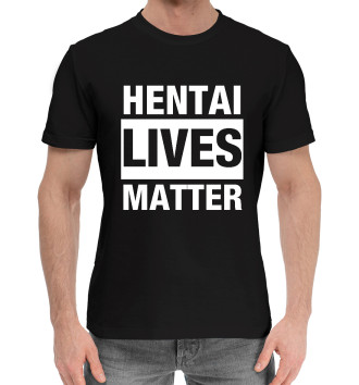 Мужская Хлопковая футболка Hentai lives matter