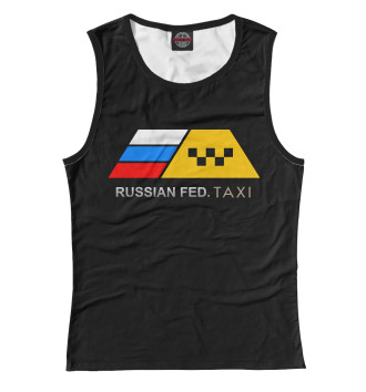 Женская Майка Russian Federation Taxi