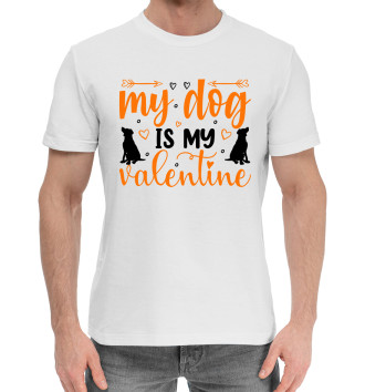 Хлопковая футболка My dog is my valentine