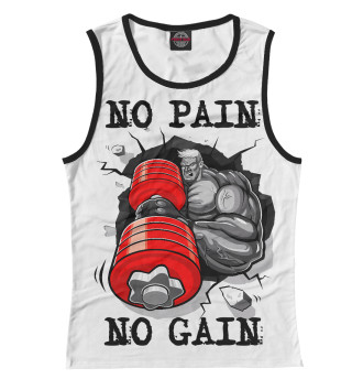 Майка No pain - No gain