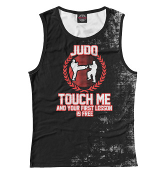 Майка для девочек JUDO TOUCH ME AND YOUR FIRS