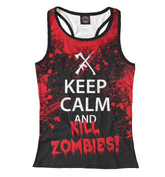 Женская Борцовка Keep Calm & Kill Zombies