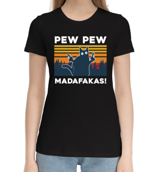 Хлопковая футболка Pew pew madafakas!