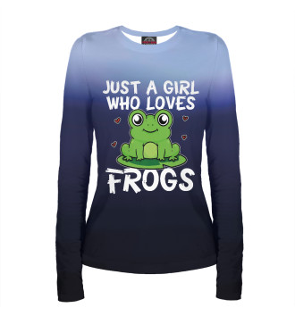 Лонгслив Just A Girl Who Loves Frogs