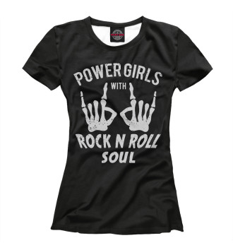 Женская Футболка Power Girls with Rock n Roll