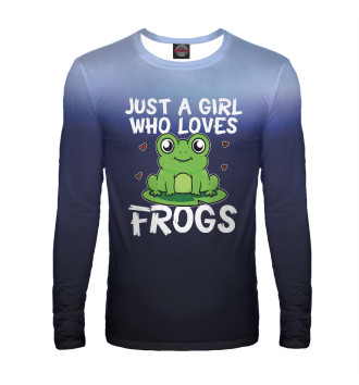 Лонгслив Just A Girl Who Loves Frogs