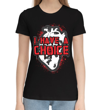 Хлопковая футболка I Have a Choice