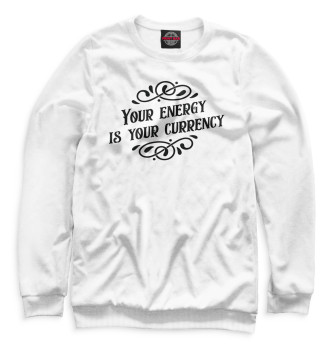 Свитшот для девочек Your energy is your currency
