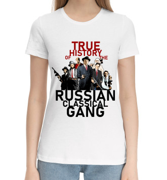 Женская Хлопковая футболка Русская классическая банда