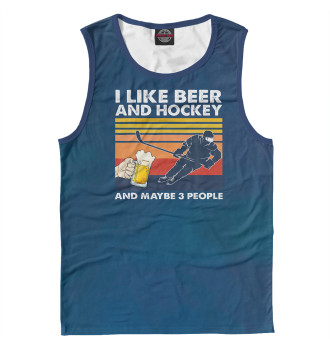 Мужская Майка I Like Beer And Hockey