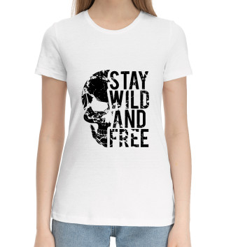 Женская Хлопковая футболка Stay wild and free