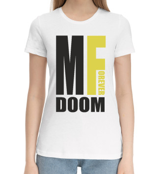 Женская Хлопковая футболка MF Doom Forever