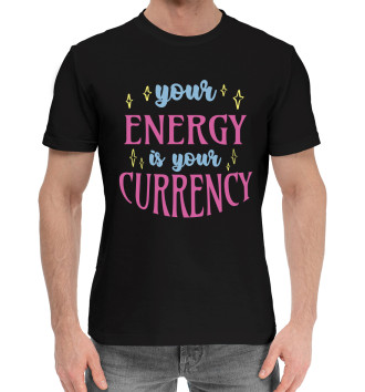 Мужская Хлопковая футболка Your energy is your currency
