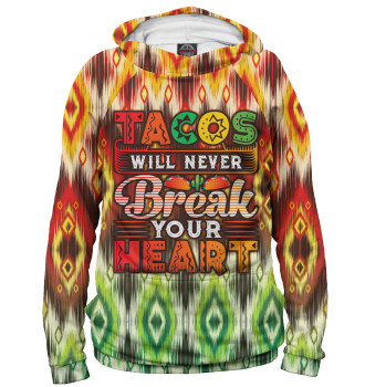 Худи для мальчиков Tacos will never break your heart